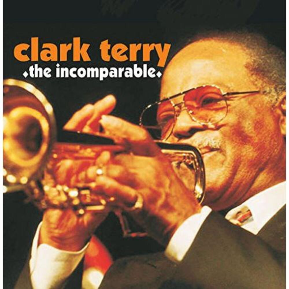 Clark Terry - Incomparable  CD